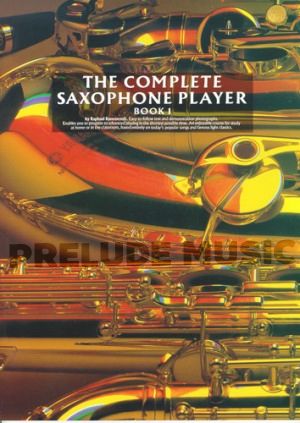 The Complete Saxophone Player � Book 1