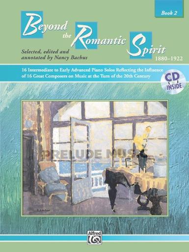 Beyond the Romantic Spirit (1880--1922), Book 2