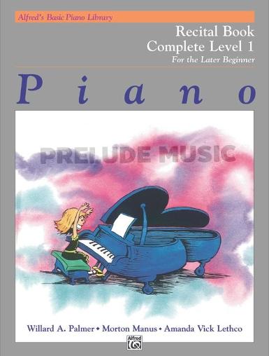 Alfred's Basic Piano Library: Recital Book Complete 1