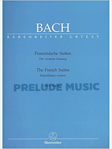 Bach The Six French Suites BWV 812-817