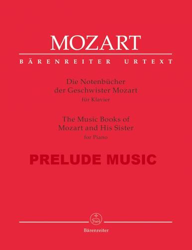 Mozart The Music Books of Mozart and His Sister for Piano