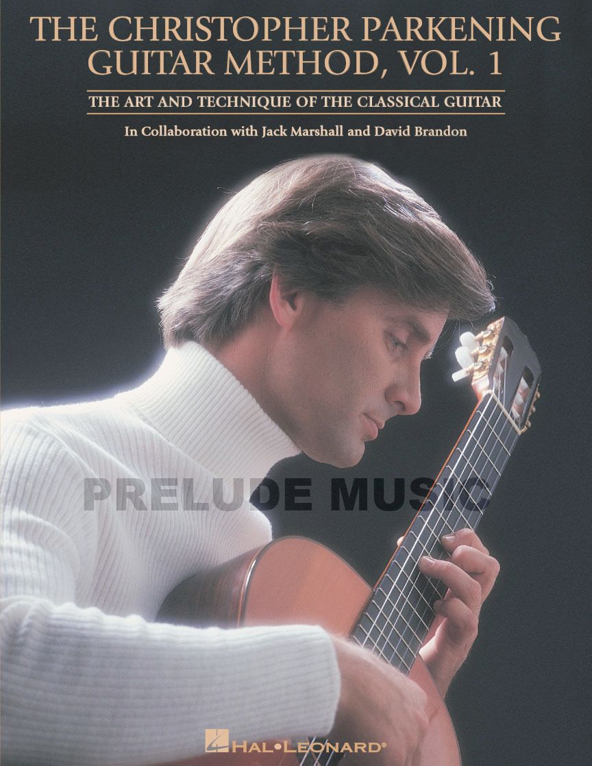 The Christopher Parkening Guitar Method Volume 1 (Revised)