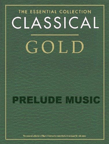 The Essential Collection: Classical Gold