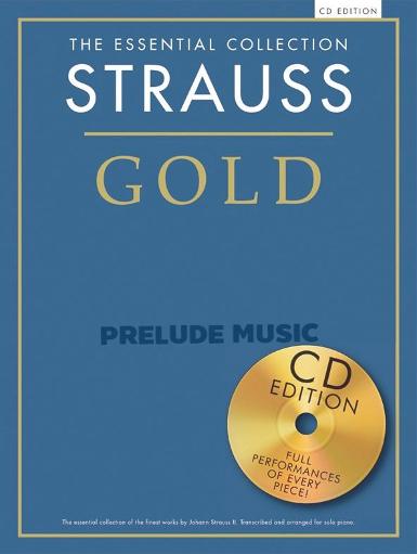 THE ESSENTIAL COLLECTION: STRAUSS GOLD