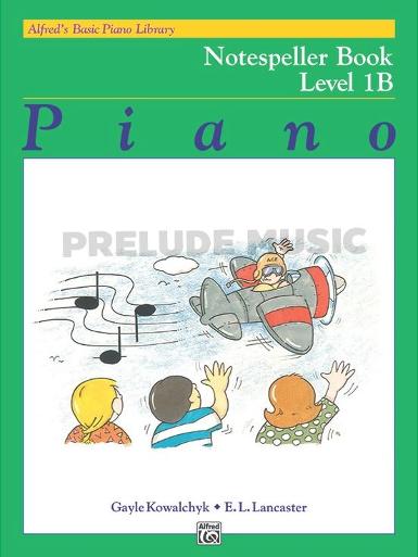 Alfred's Basic Piano Library: Notespeller Book 1B