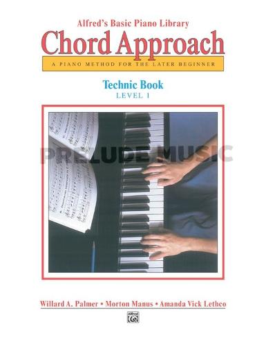 Alfred's Basic Piano: Chord Approach Technic Book 1