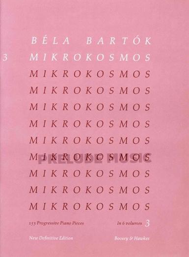 B?la Bart?k: Mikrokosmos 3 Definitive Edition