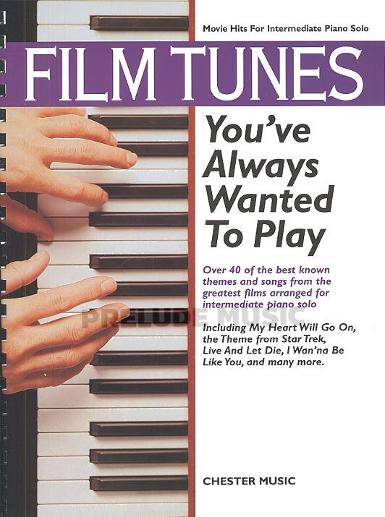 FILM TUNES YOU'VE ALWAYS WANTED TO PLAY