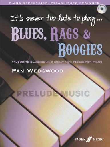 It's Never Too Late To Play Blues, Rags And Boogies