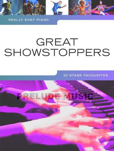 REALLY EASY PIANO: GREAT SHOWSTOPPERS - 20 STAGE FAVOURITES