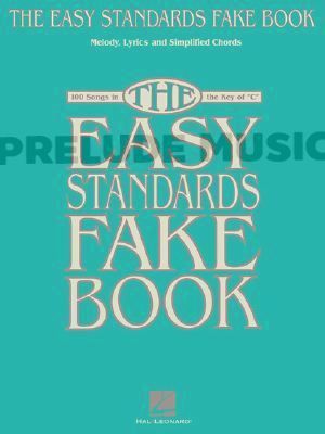 THE EASY STANDARDS FAKE BOOK MELODY LYRICS & SIMPLIFIED CHORDS IN KEY OF CHORDS