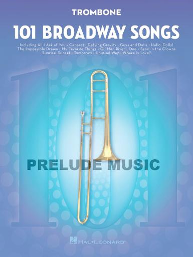 101 Broadway Songs for Trombone