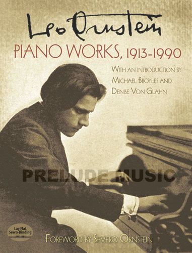 Leo Ornstein Piano Works (1913-1990)