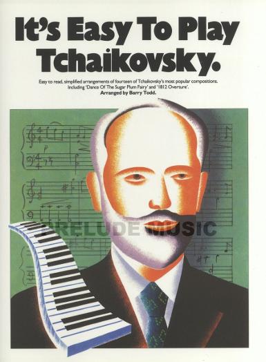 It's Easy To Play Tchaikovsky