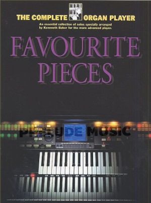 The Complete Organ Player: Favourite Organ Pieces