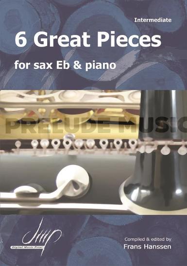 6 Great Pieces For Saxophone Eb and Piano