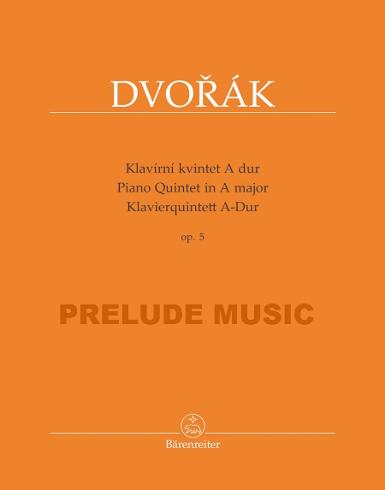 Dvor?k Piano Quintet A major op. 5